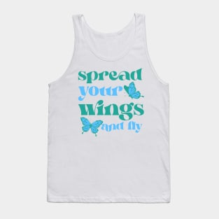 spread your wings and fly Tank Top